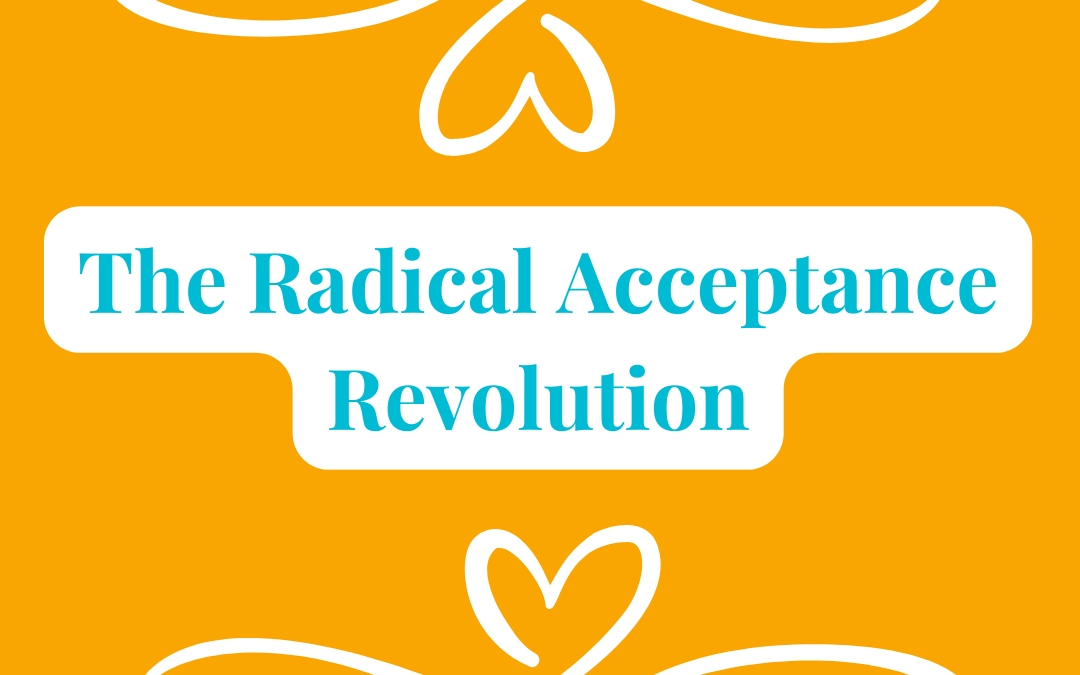 What is radical acceptance